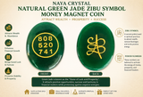 NAYA CRYSTAL Natural Green Jade Zibu Symbol Money Magnet Coin